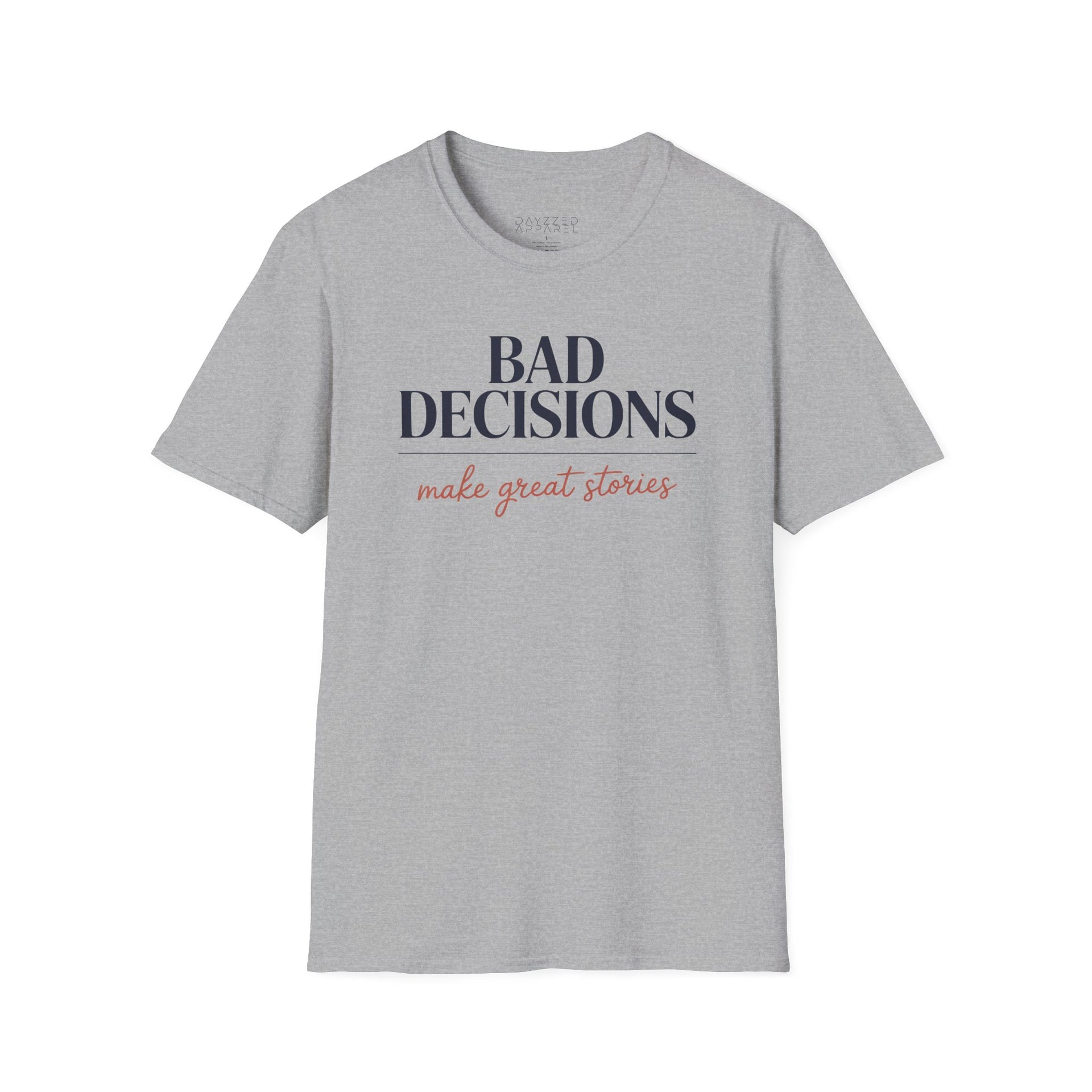 a gray t-shirt with text 'Bad decisions make great stories' funny spring break, guys trip, girls trip, beach vacation, bachelor party, bachelorette party design