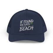 a navy trucker hat with the phrase 'If Found Return to the Beach' funny Spring break, girls trip, beach trip, summer vacation, guys trip, bachelor or bachelorette party design