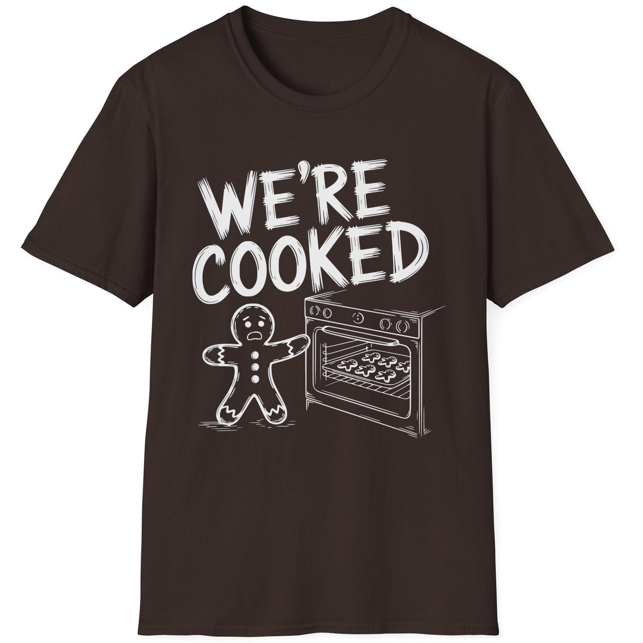 Funny Christmas Short Sleeve Shirt with a gingerbread man holding the oven door open with a sheetpan of gingerbread cookies and the text "We're Cooked" - Dark Chocolate