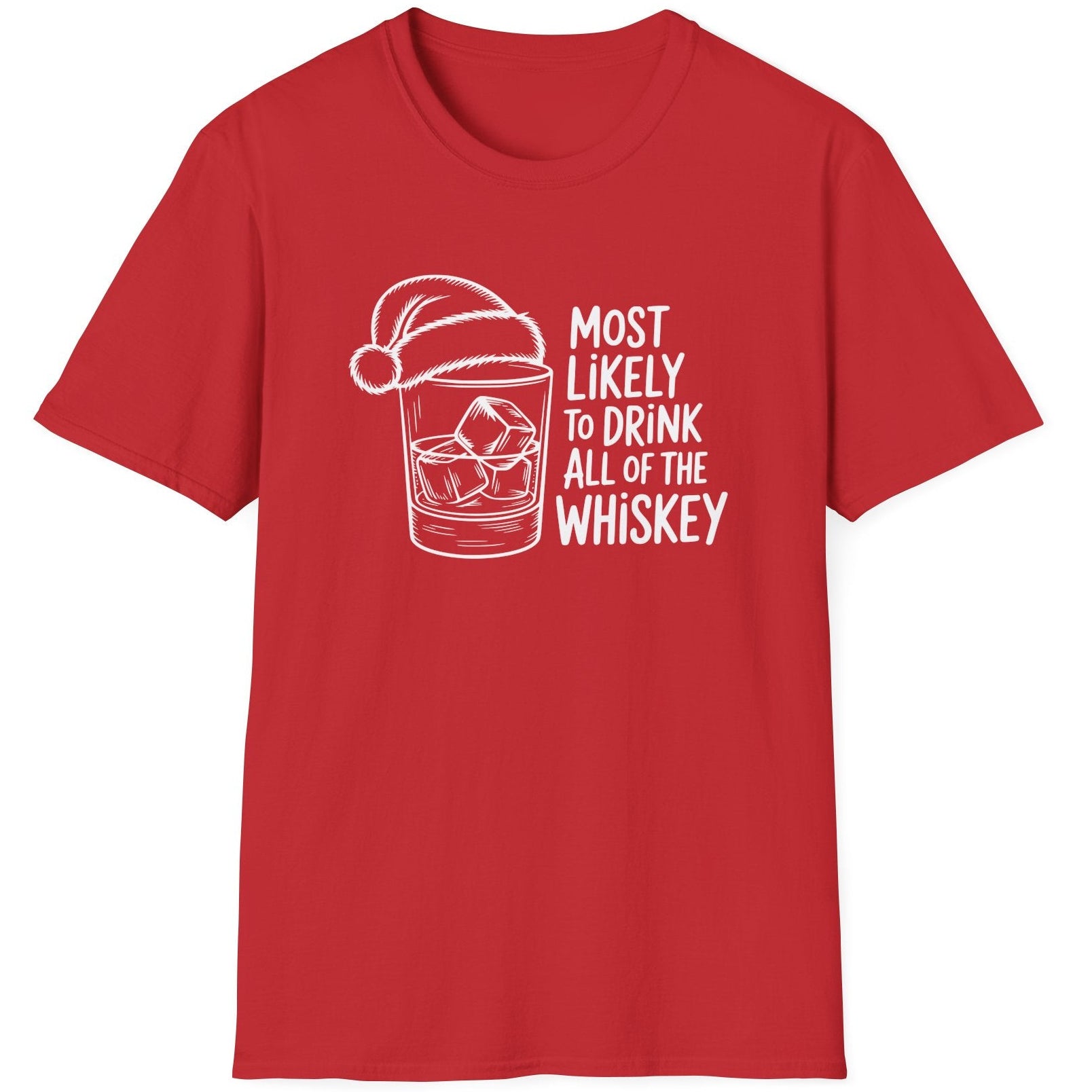 Funny Christmas Drinking Humor Short Sleeve Shirt with a whiskey glass with a santa hat and the text "Most Likely to Drink All of the Whiskey" - Red
