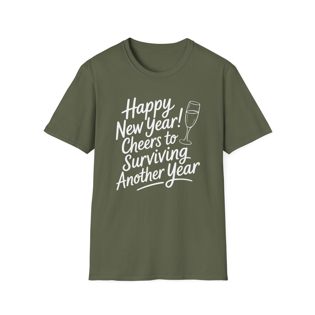 Happy New Year: Cheers to Surviving Another Year - Funny New Year's Eve Shirt - Unisex (Men's & Women's)