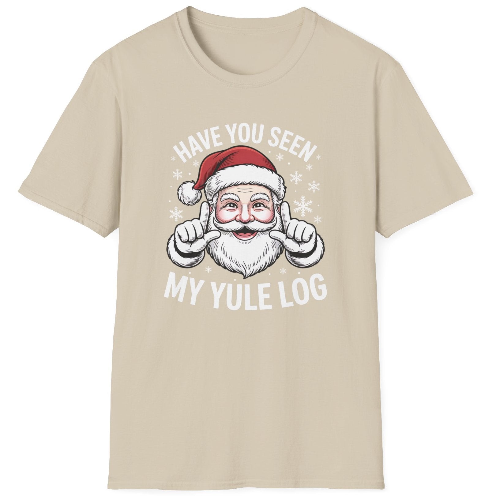 Beige  t-shirt with Santa Claus graphic and text 'Have you seen my Yule log' funny christmas sweater