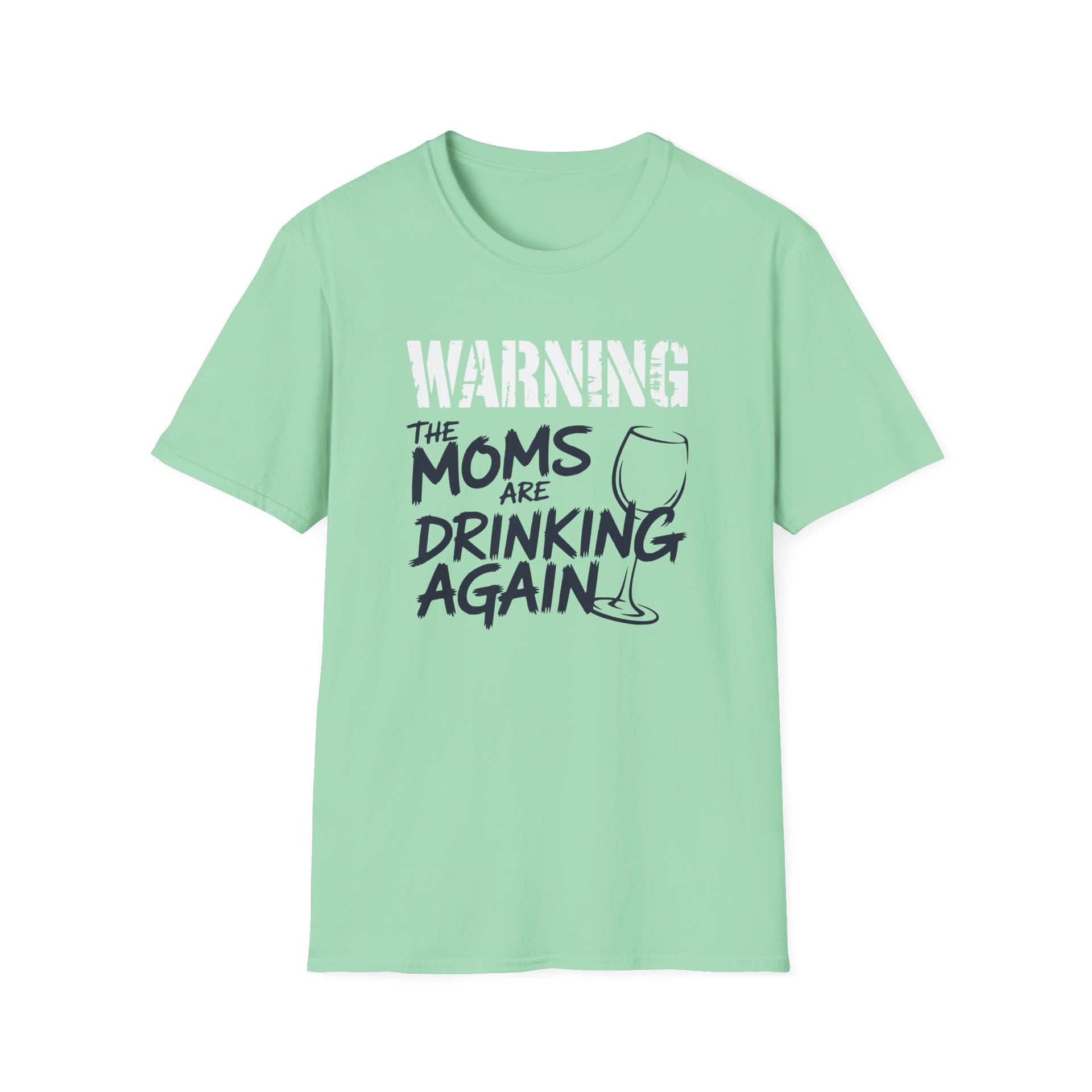 a mint green t-shirt with the text 'Warning:the moms are drinking again' funny mother's day, beach trip, girls trip design