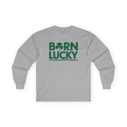 gray long-sleeve shirt with 'Born Lucky' text funny st patricks day design