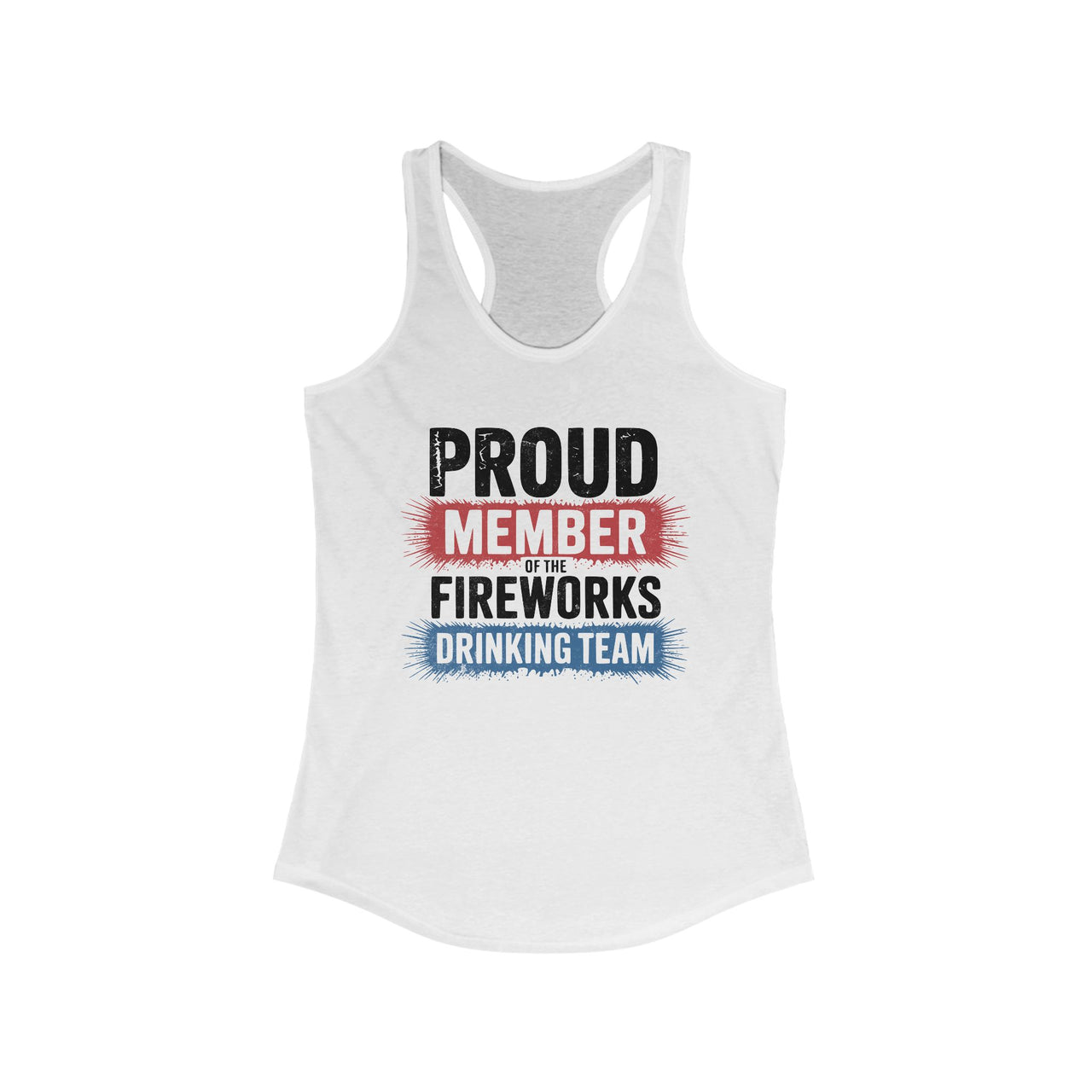 Proud Member of the Fireworks Drinking Team Tank Top
