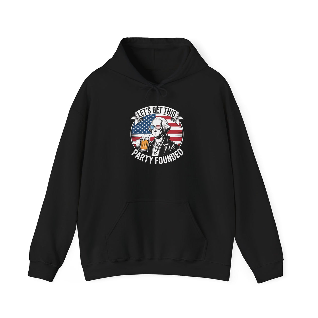 4th of July –  Lets Get This Party Founded – Patriotic Soft Midweight Hoodie