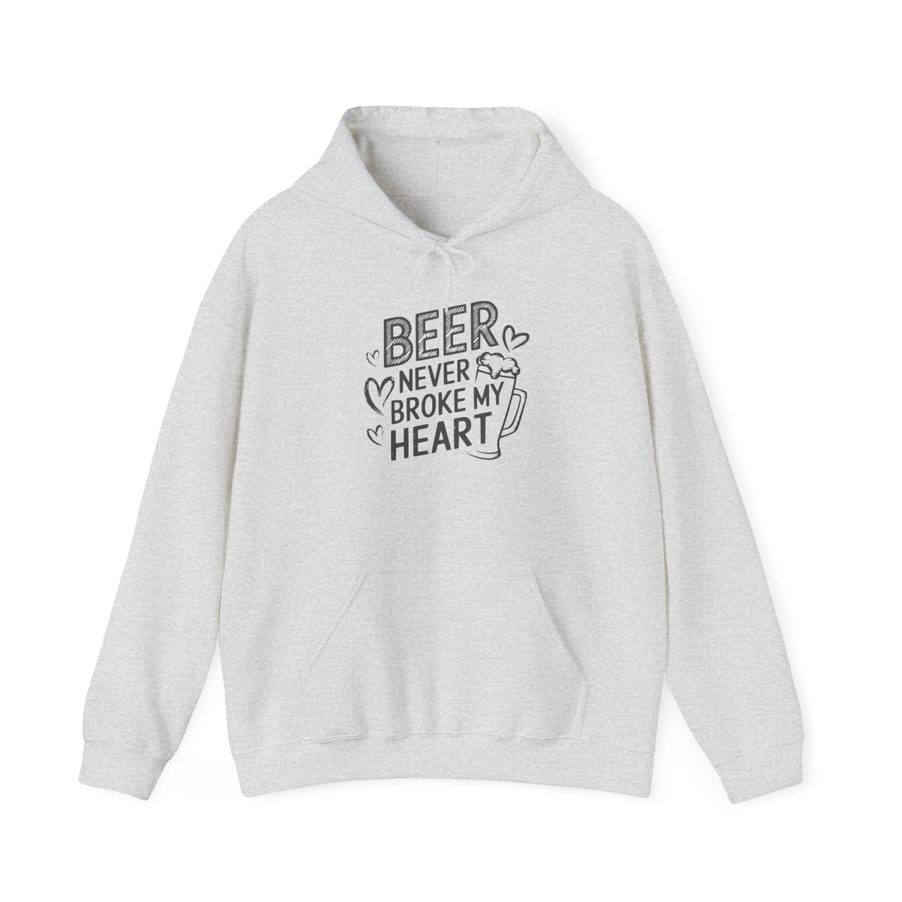 Beer Never Broke My Heart Funny Valentine’s Hoodie - Perfect Gift for Beer Lovers