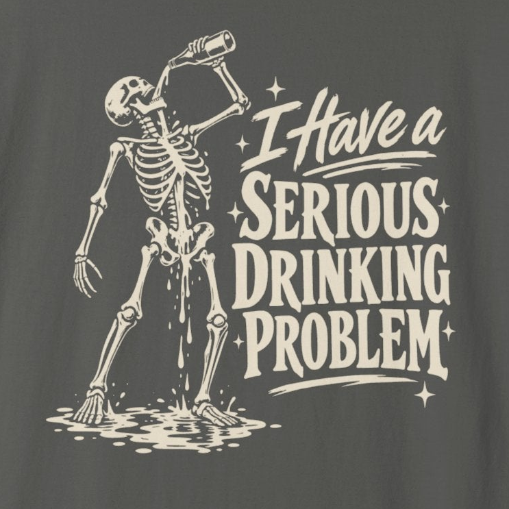 Comfort Colors Serious Drinking Problem Funny Halloween Skeleton Shirt