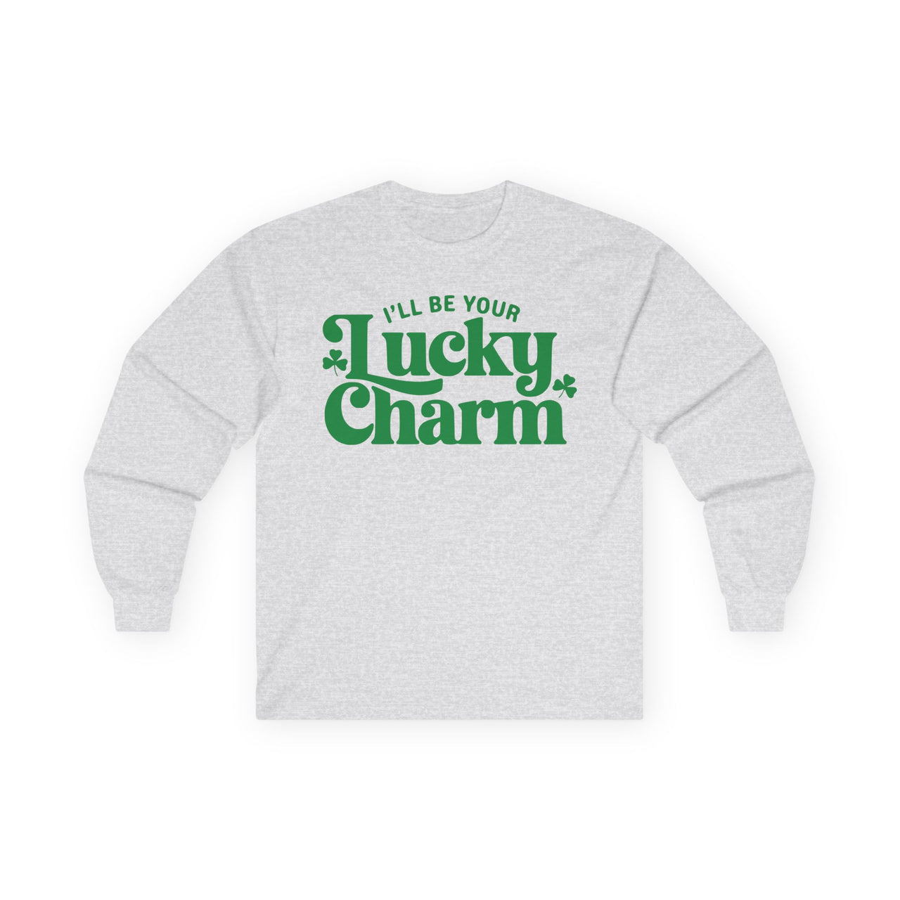 St. Patrick's Day Long Sleeve Shirt | I'll Be Your Lucky Charm | Funny Irish Shamrock Tee | Festive Clover St. Paddy’s Shirt