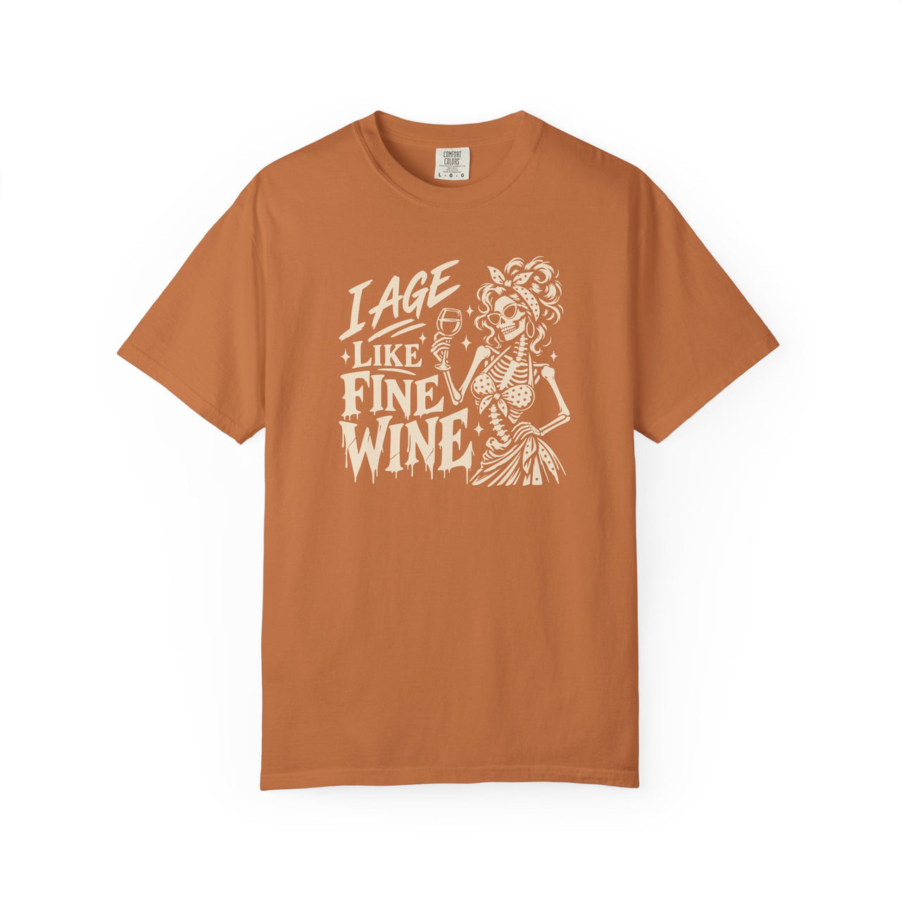 Comfort Colors I Age Like Fine Wine Skeleton Halloween Shirt
