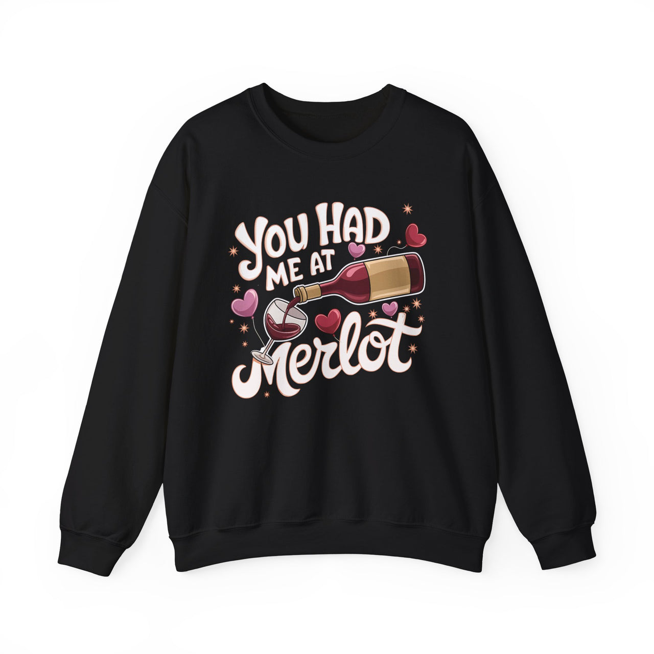 You Had Me at Merlot Funny Valentine’s Sweatshirt - Romantic Wine Lover Pullover, Gift for Him or Her