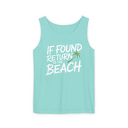 a light blue tank top withthe phrase if found return to the beach funny spring break, girls trip, guys trip, beach trip, summer vacation, and bachelor bachelorette party design