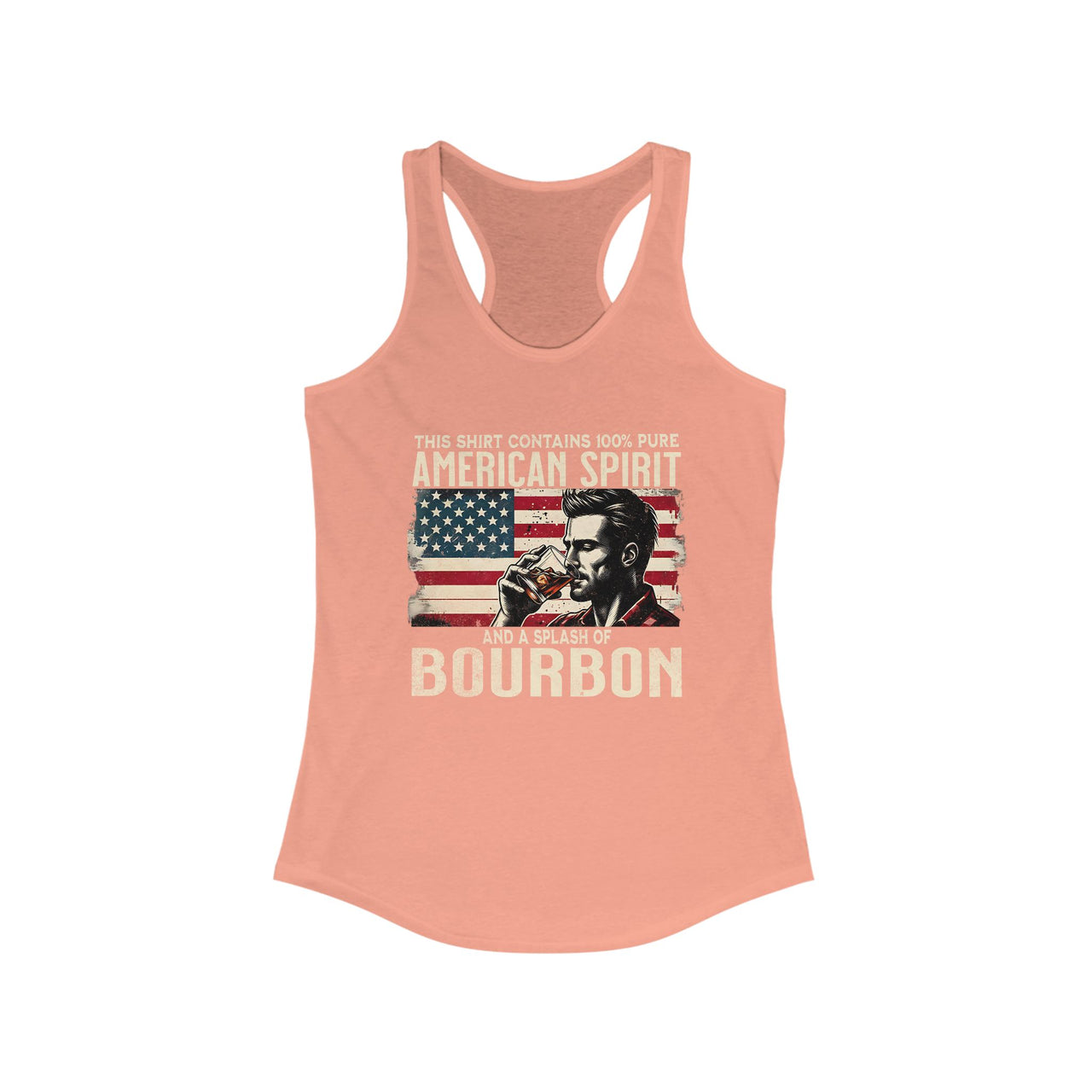 4th of July – This Shirt Contains 100% American Spirit and a Splash of Bourbon – Patriotic Soft Racerback Tank Top