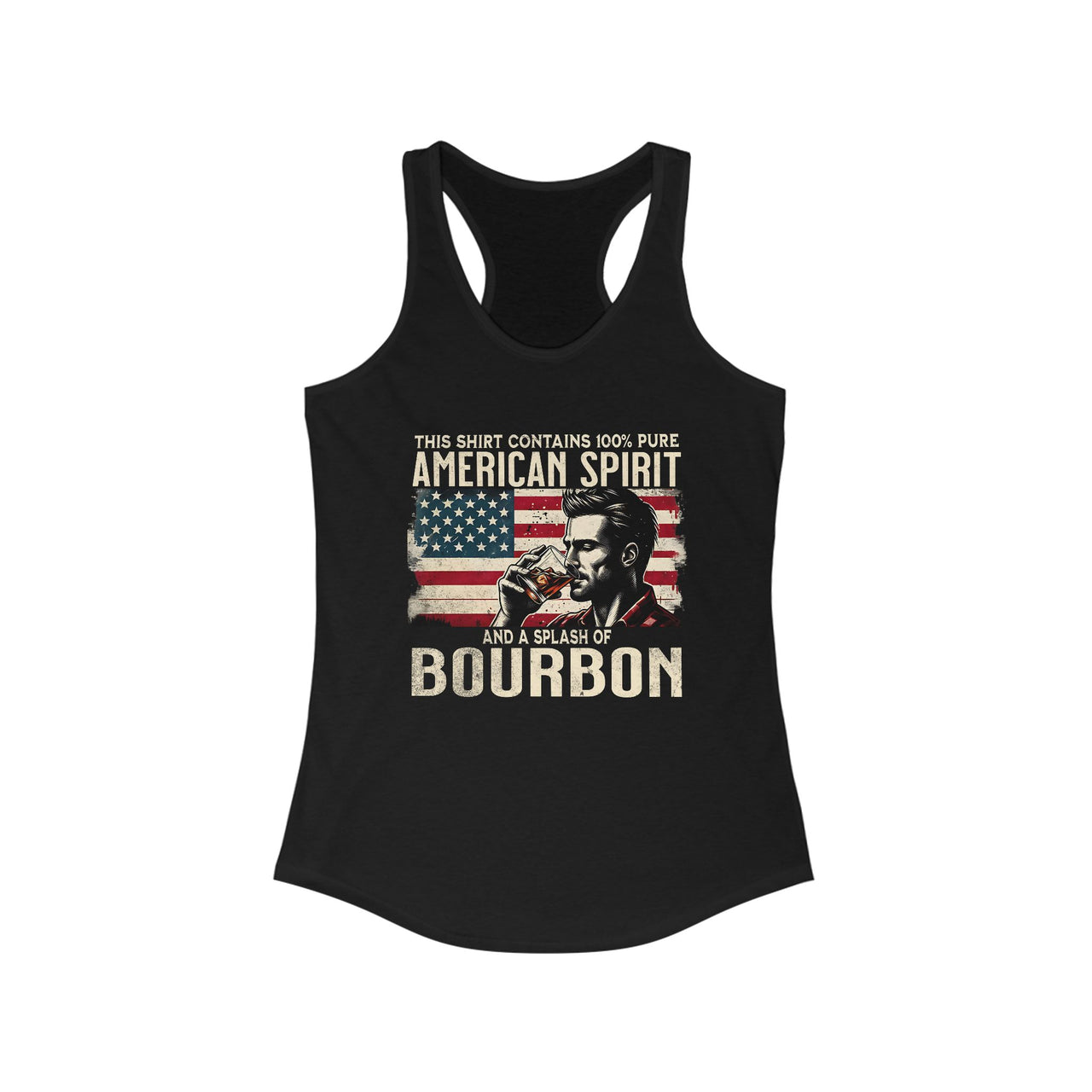 4th of July – This Shirt Contains 100% American Spirit and a Splash of Bourbon – Patriotic Soft Racerback Tank Top