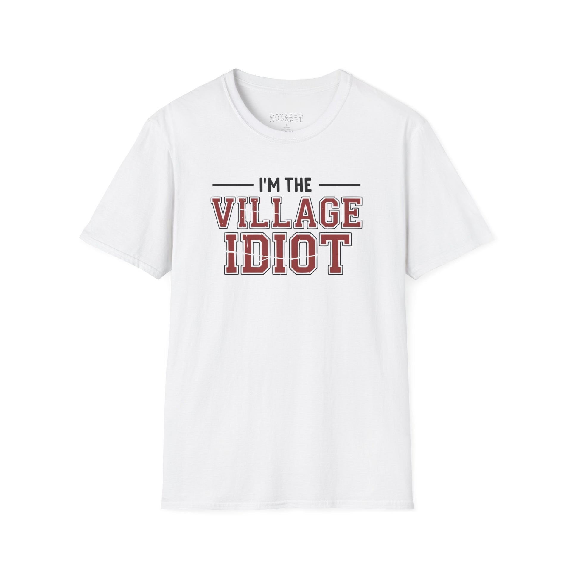 premium softstyle t-shirt  with the phrase  'I'm the village idiot' funny spring break, beach vacations, lake days, girls trip, guys trip, matching couples designs