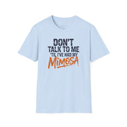 a light blue premium soft-style t-shirt with text 'DON'T TALK TO ME TIL I'VE HAD MY MIMOSA' funny mom life, mother's day design