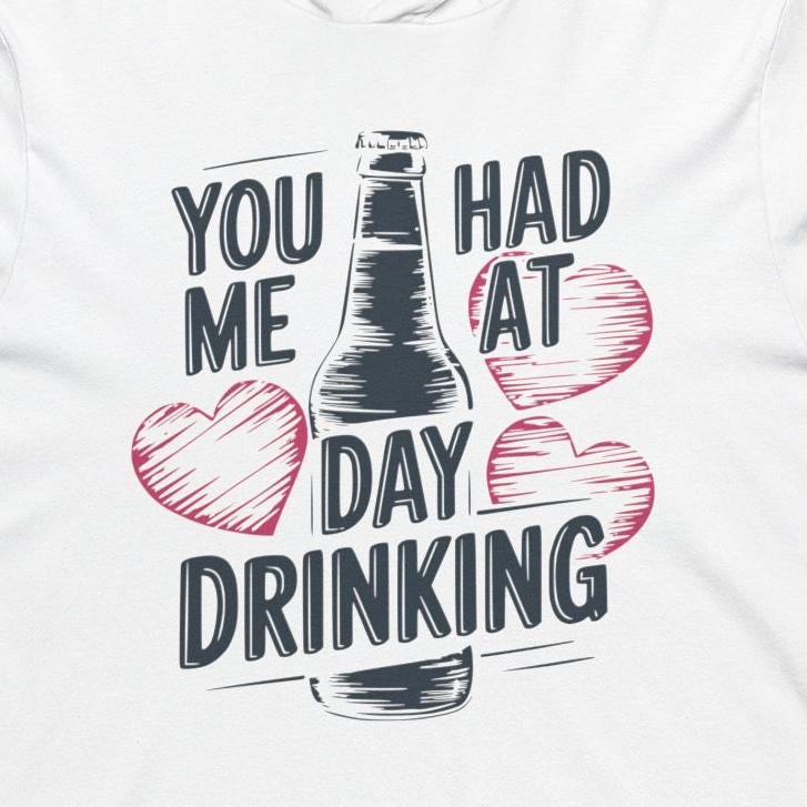 You Had Me At Day Drinking - Funny Valentine's Day Featherweight Hoodie - Unisex (Men & Women)
