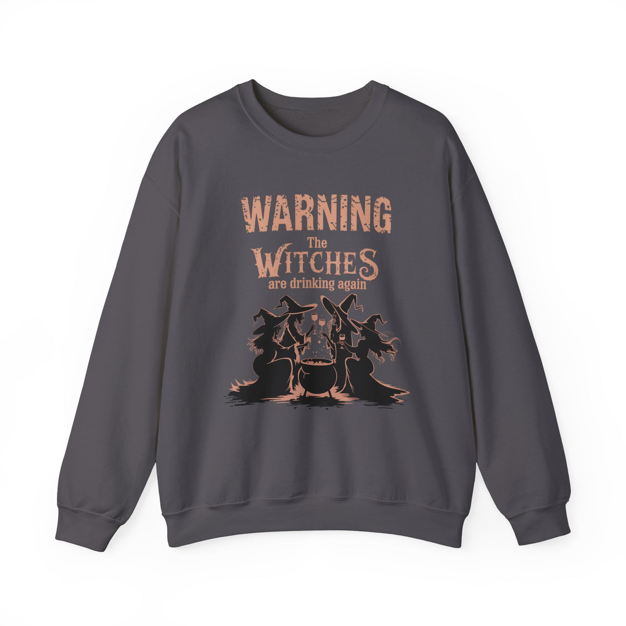 Warning: The Witches Are Drinking Again Sweatshirt – Fun Halloween Apparel for Spooky Season