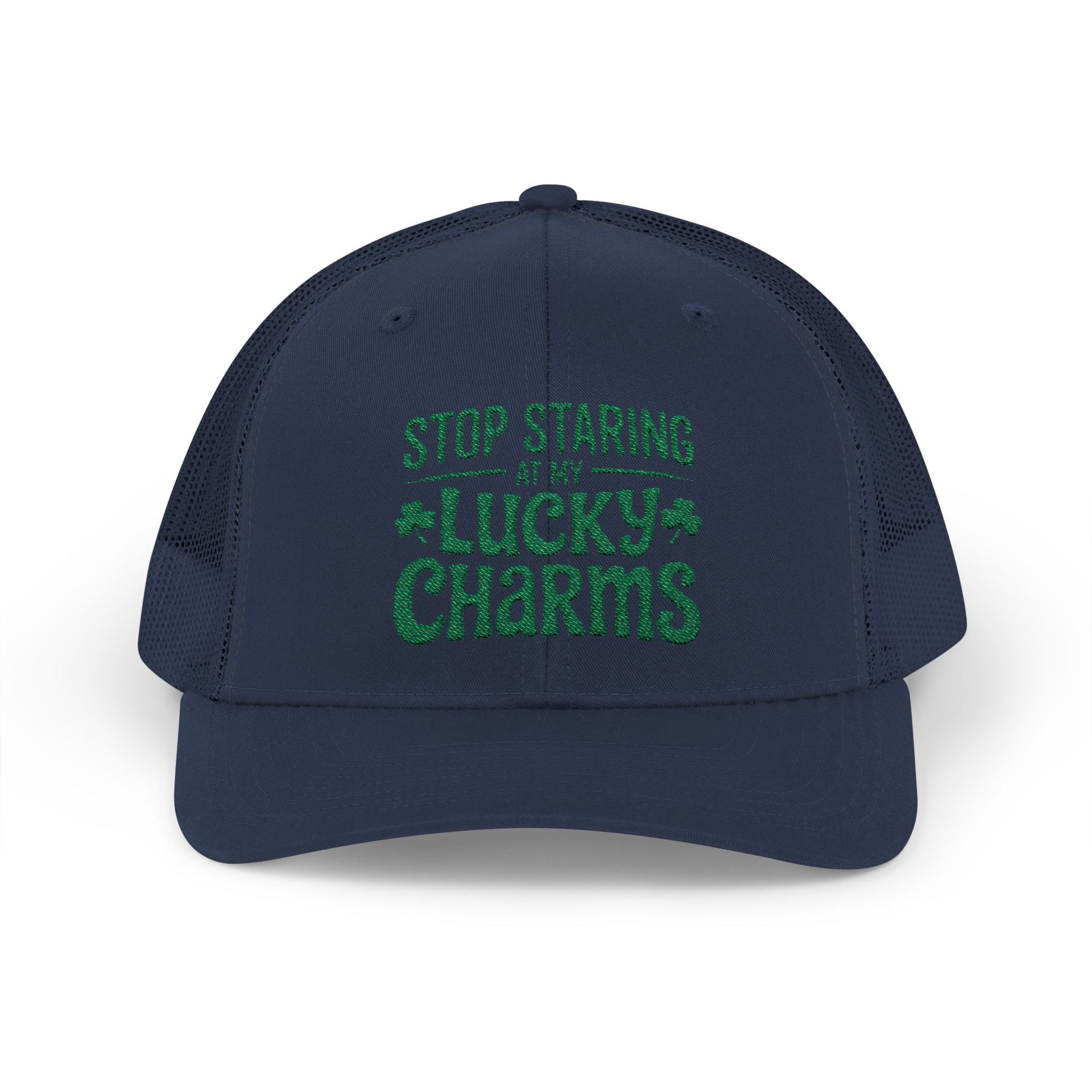 a navy curved trucker hat with the phrase Stop Staring at My Lucky Charms funny St Patricks Day pub crawl or parade design