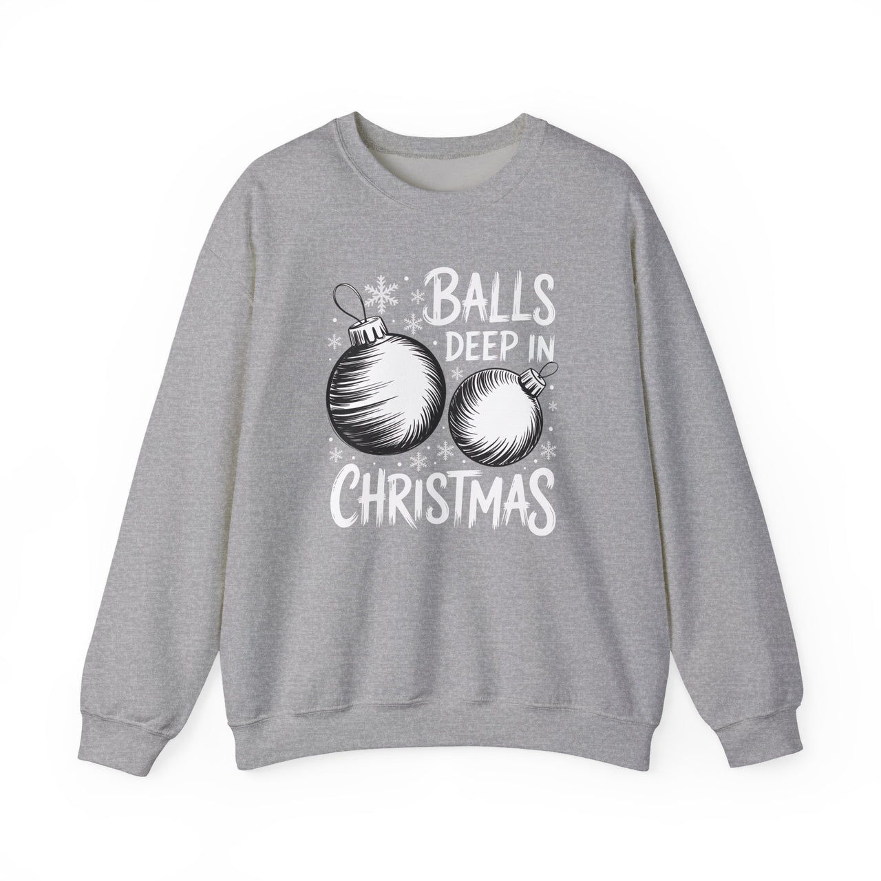 Balls Deep in Christmas – Funny Adult Humor Holiday Sweatshirt