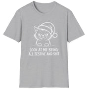 Funny Christmas Humor Short Sleeve Shirt with a grumpy cat wearing a santa hat and the text "Look at me being all Festive and Shit" - 