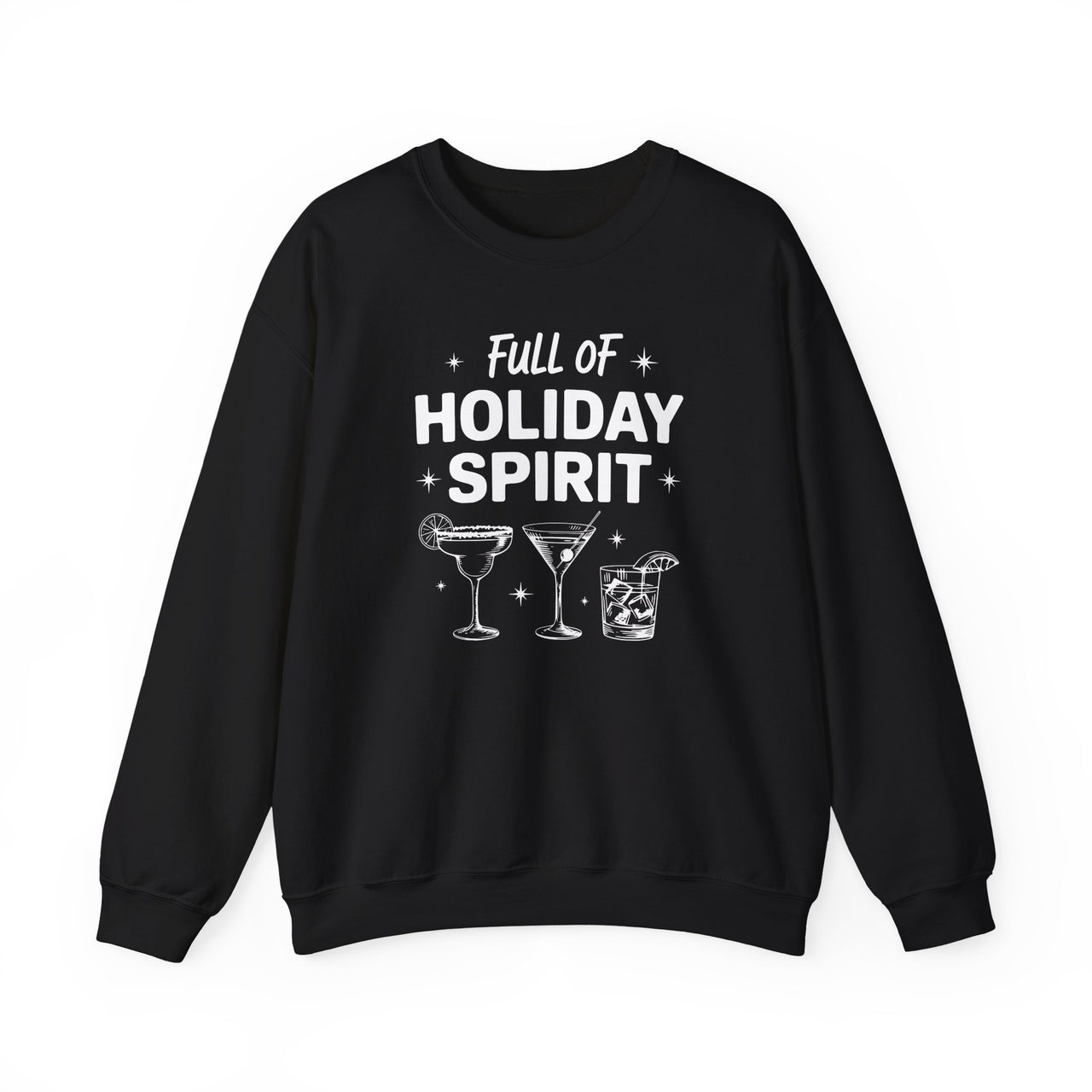 Full of Holiday Spirit – Funny Christmas Cocktail Sweatshirt