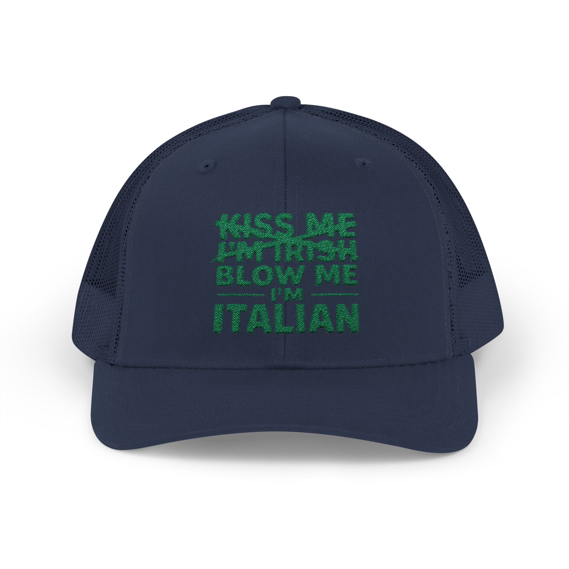 a navy curved bill trucker hat with the text 'Kiss me I'm Irish, blow me Italian' funny st patricls day pub crawl design