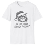 Funny Christmas Cat Humor Short Sleeve Shirt with a Grumpy Cat and the text "Is This Jolly Enough For You?" - White