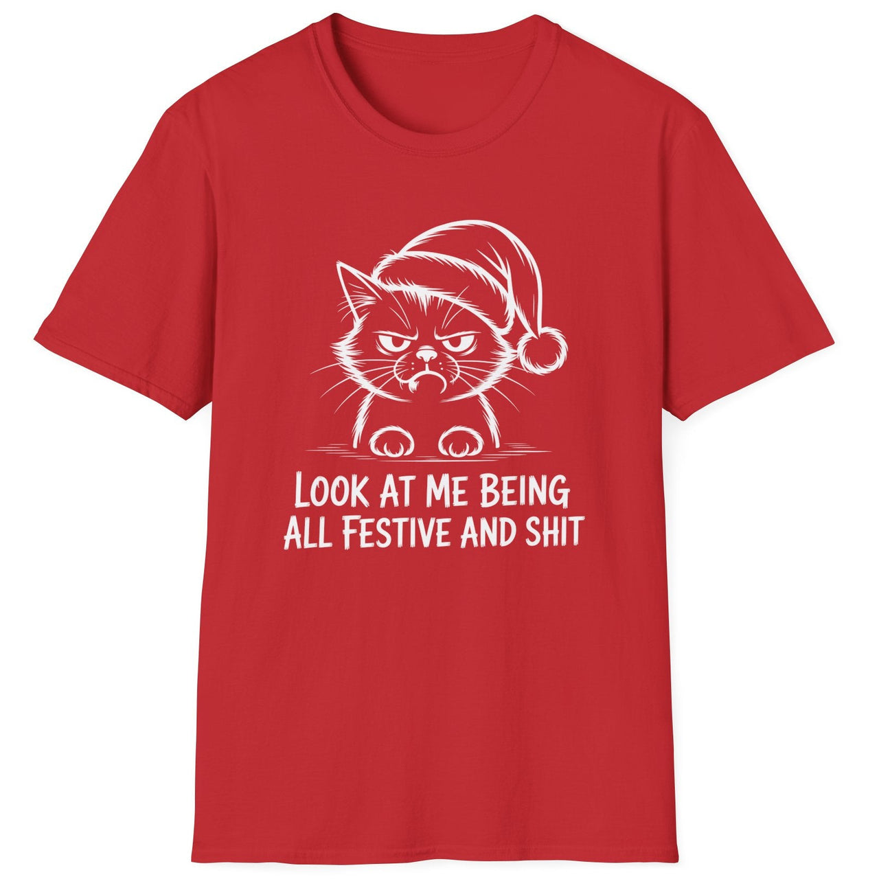 Funny Christmas Humor Short Sleeve Shirt with a grumpy cat wearing a santa hat and the text "Look at me being all Festive and Shit" - Red