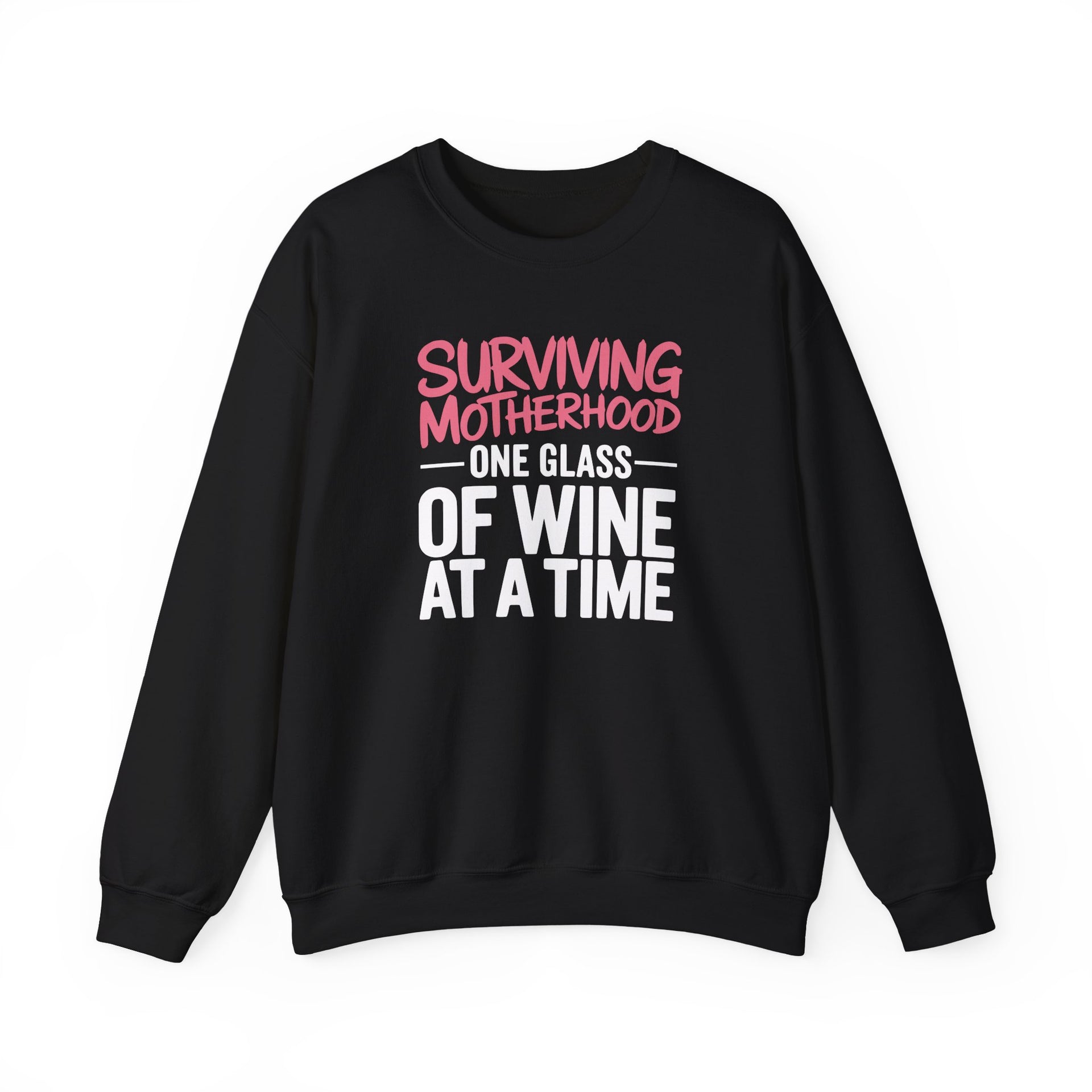 a black sweatshirt with the phrase 'Surviving Motherhood One Glass of Wine at a Time' funny mother's day, mom life, girls trip design