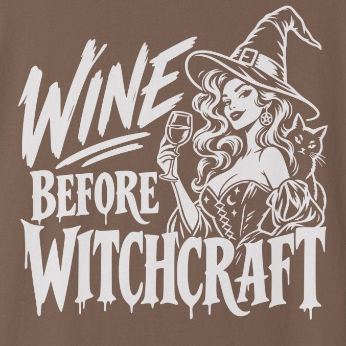 Wine Before Witchcraft Funny Halloween T-Shirt