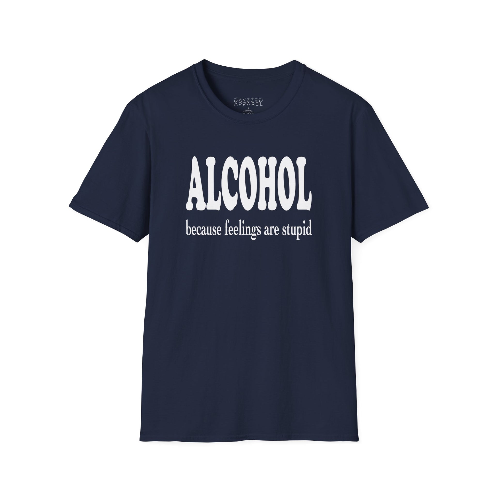 a navy t-shirt with 'ALCOHOL because feelings are stupid' text funny day drinking, spring break, guys trips, girls trips, beach trips, summer vacation, lake days design