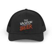 a black embroidered trucker cap  with text 'This vacation is sponsored by beer' funny spring break, beach vacation, lake season design