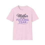 a pink premium soft-style t-shirt with the phrase mother of the f-ing year funny mother's day, mom life design