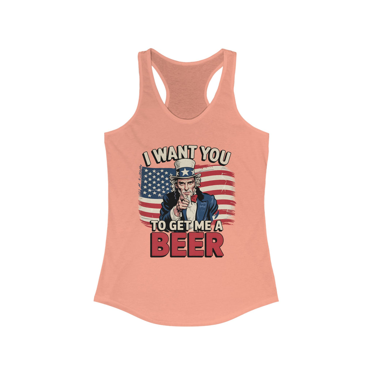 4th of July – I Want You to Get Me a Beer – Patriotic Soft Racerback Tank Top