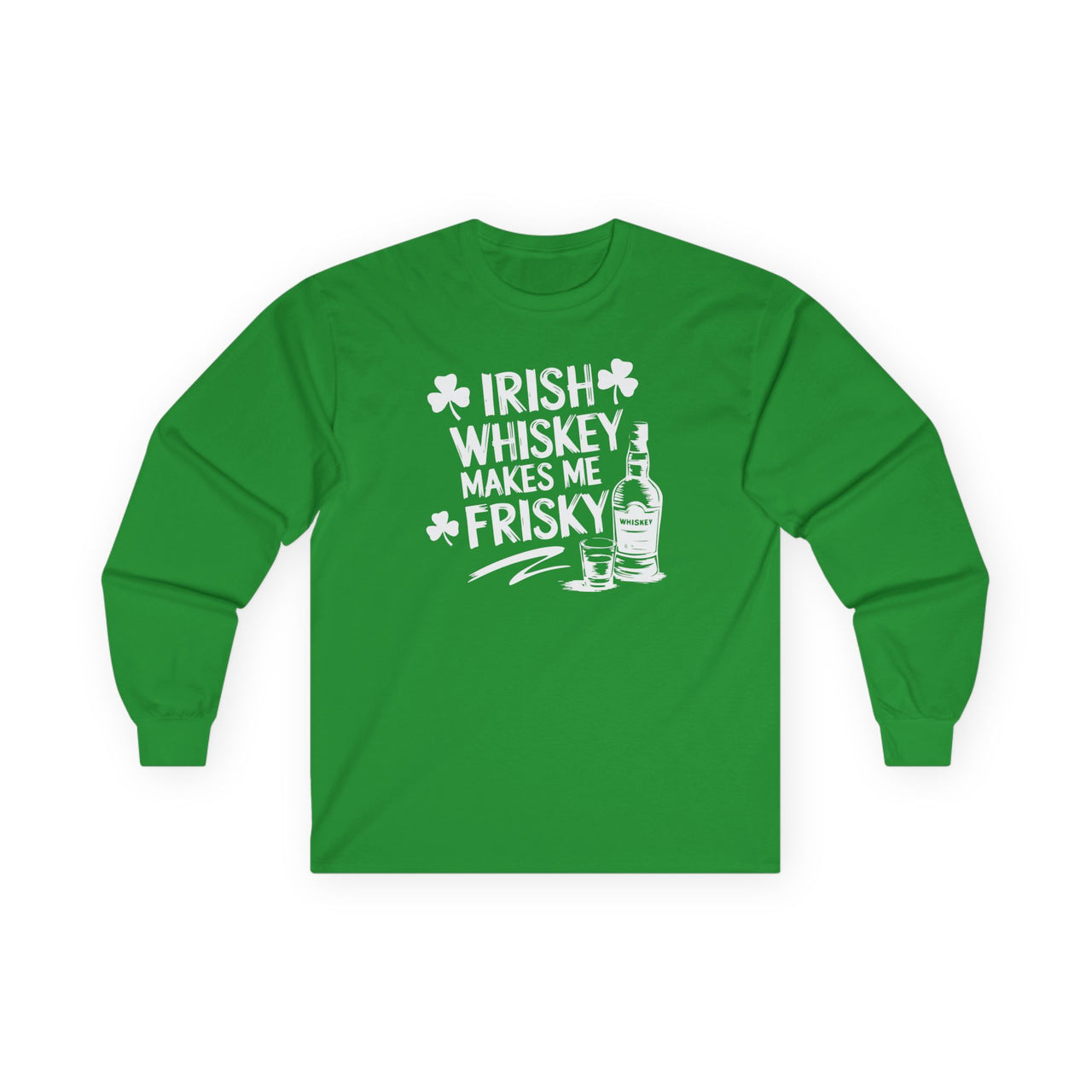 St. Patrick's Day Long Sleeve Shirt | Irish Whiskey Makes Me Frisky | Funny Irish Drinking Tee | Festive St. Paddy’s Shirt