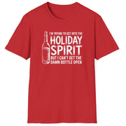 Funny Christmas Drinking Humor Short Sleeve Shirt with a Wine Bottle and the text "I'm Trying to get into the Holiday Spirit but I cant get the Bottle Open" -  Red