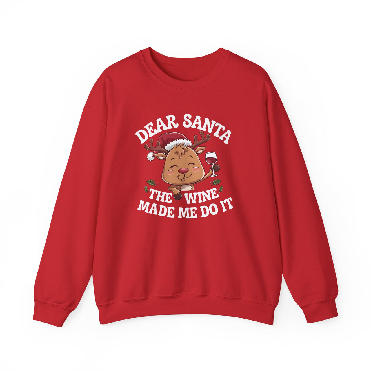 Dear Santa, The Wine Made Me Do It – Cute Reindeer Christmas Sweatshirt