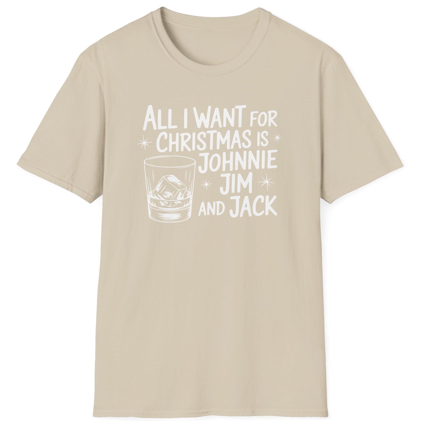 Funny Christmas Drinking Short Sleeve Shirt with a whiskey glass and the text "All I Want for Christmas is Johnnie, Jim, and Jack" - Sand