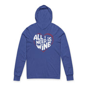 royal blue featherweight hoodie with the phrase "All I Need is Wine" surrounded by a sketched valentines heart
