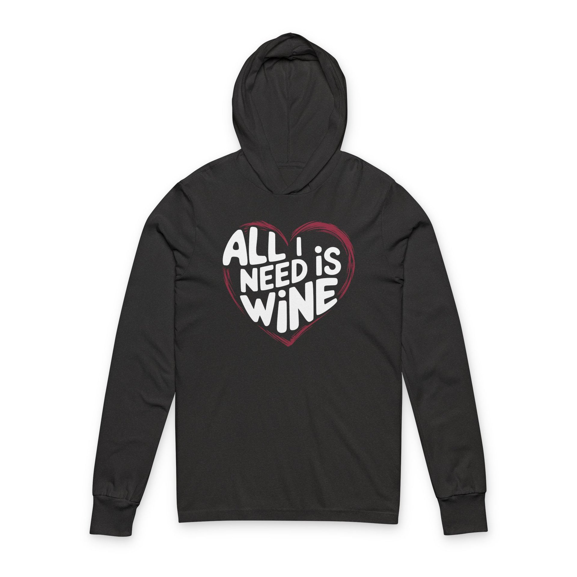 black featherweight hoodie with the phrase "All I Need is Wine" surrounded by a sketched valentines heart
