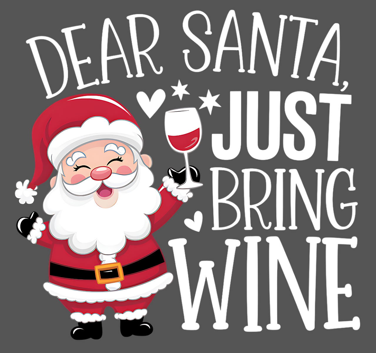 Dear Santa, Just Bring Wine Sweatshirt – Funny Christmas Drinking Apparel