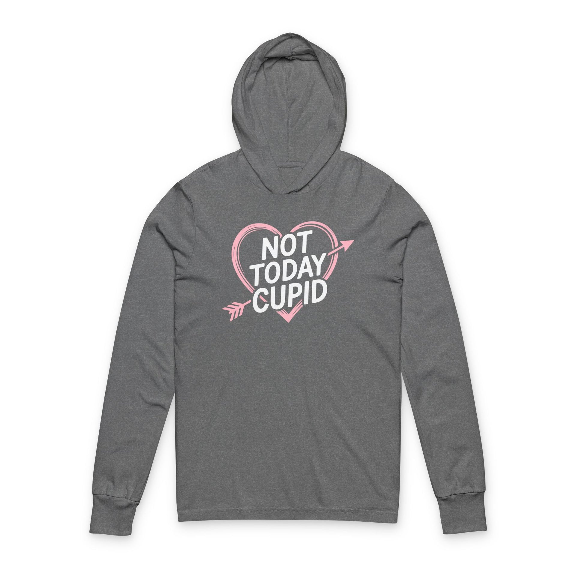 Gray hoodie with the phrase "not today cupid" with an ink sketched heart surrounding the phrase to  complete the design