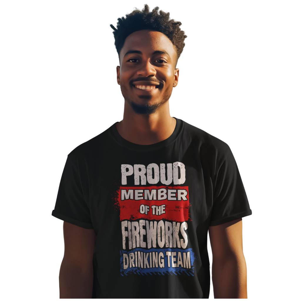 Proud Member Of The Fireworks Drinking Team Tee