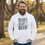brunetted bearded male model wearing white featherweight hoodie with the phrase "Rose are Red Blah Blah Blah Beer".  A Sketched Beer bottle and minimalist Valentines Hearts surround the the phrase to complete the design
