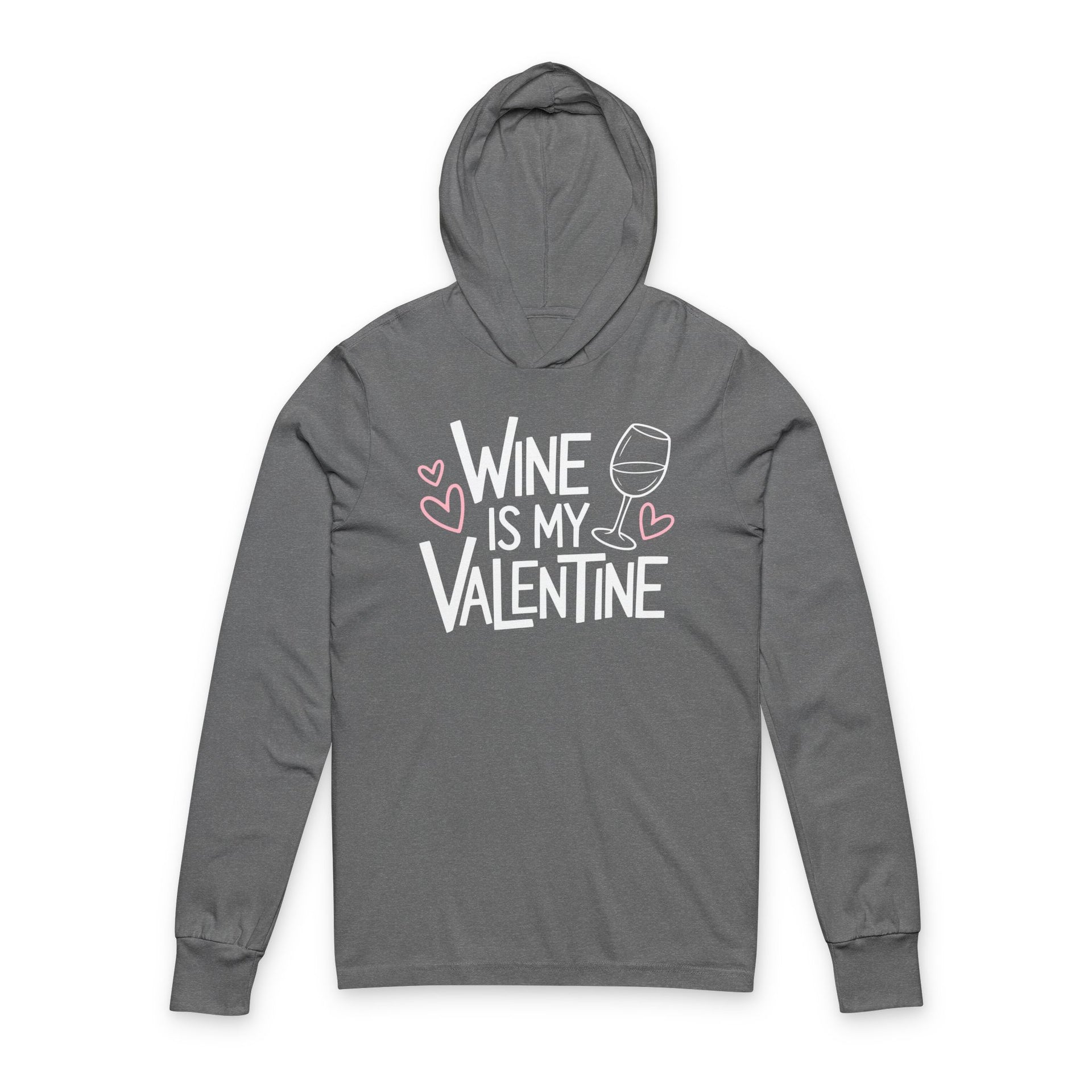 gray featherweight valentine's day hoodie with the Phrase “wine is my valentine” with sketched valentines hearts and a wine glass
