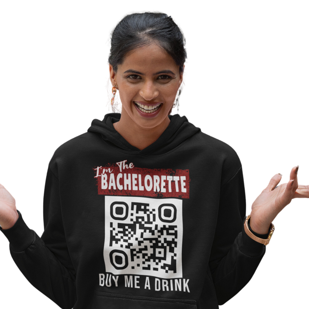 I'm The Bachelorette Buy Me A Drink Hoodie - Personalizable