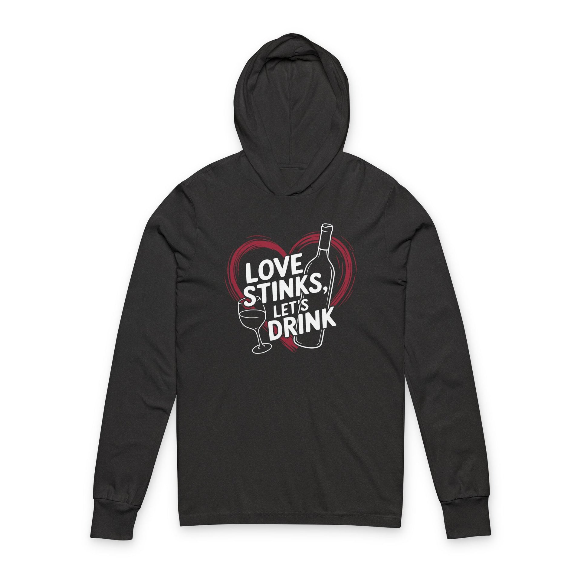 a black featherweight hoodie with the phrase "Love Stinks Let's Drink" surrounded by a sketched valentine's heart and a wine glass and wine bottle