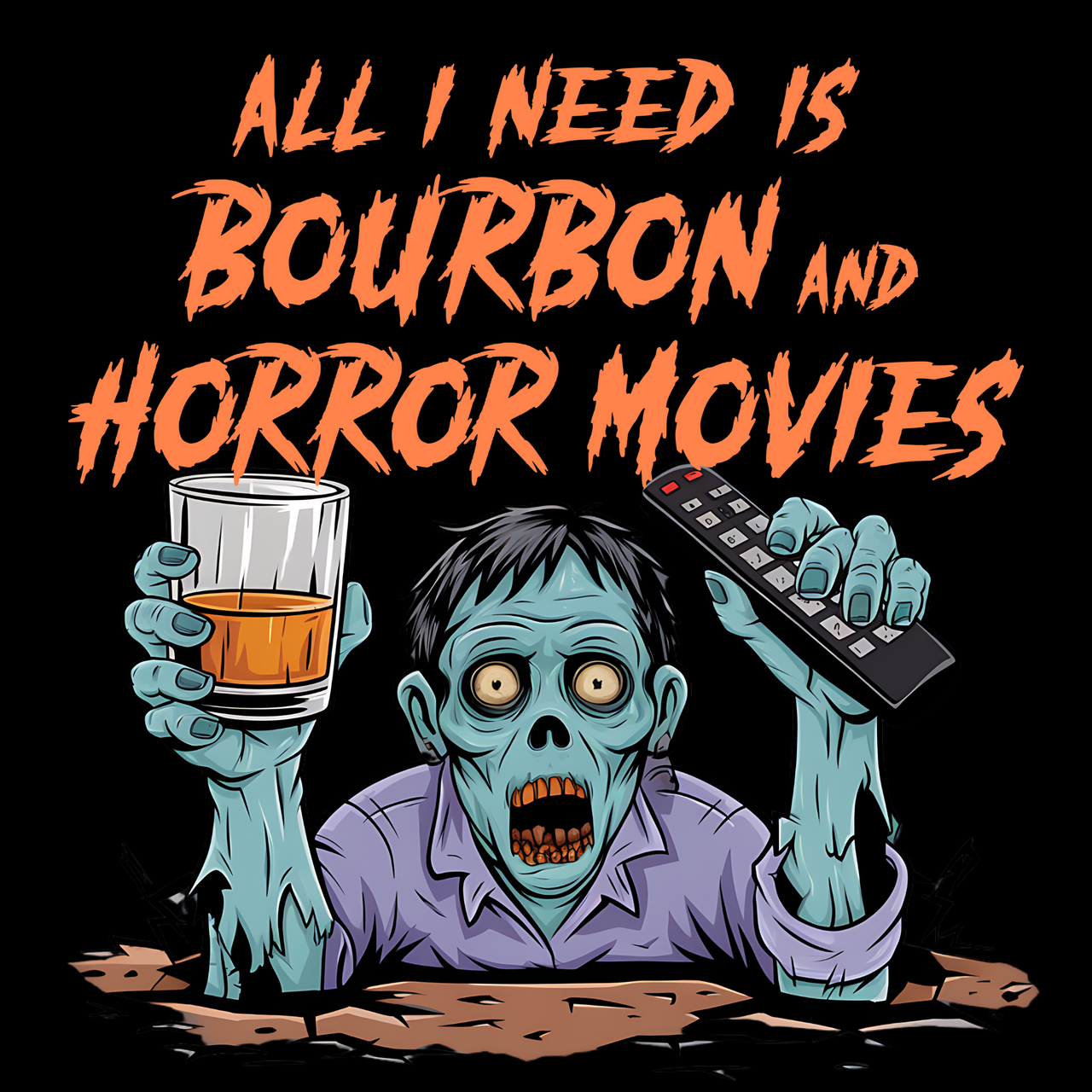 All I Need is Bourbon and Horror Movies Funny Halloween Tee