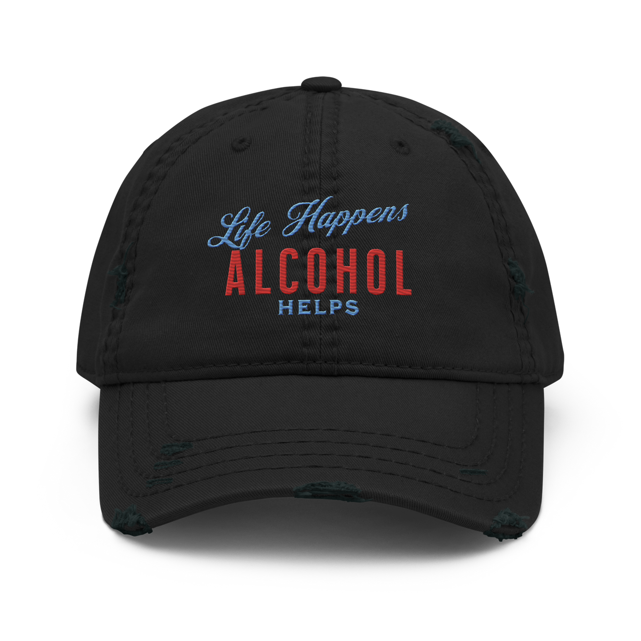 Life Happens Alcohol Helps Distressed Dad Hat